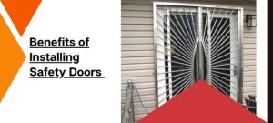 Benefits of Installing Safety Doors